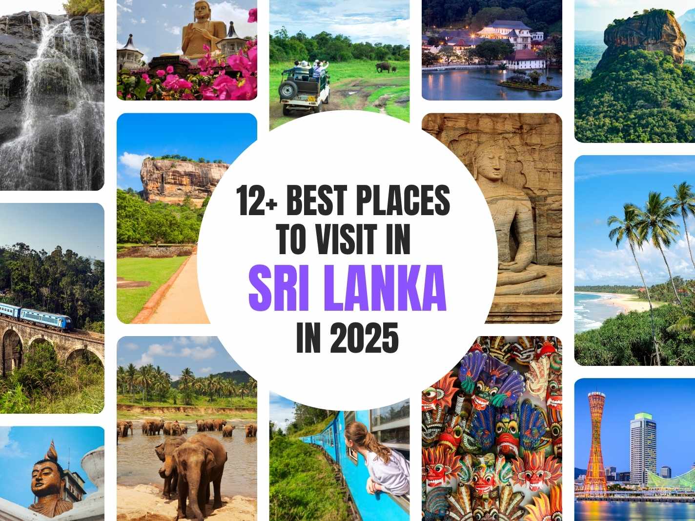 12+ Best Places To Visit In Sri Lanka In 2025 [Detailed Guide]